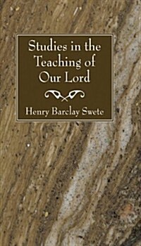 Studies in the Teaching of Our Lord (Paperback, 2)