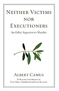 Neither Victims nor Executioners (Paperback, 2)