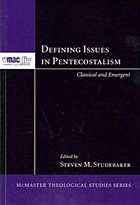 Defining Issues in Pentecostalism (Paperback)