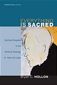 Everything Is Sacred (Paperback)