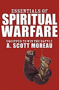 Essentials of Spiritual Warfare (Paperback)