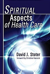 Spiritual Aspects of Health Care (Paperback)