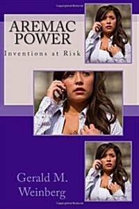 Aremac Power: Inventions at Risk (Paperback)