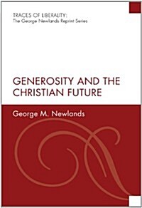 Generosity and the Christian Future (Paperback)