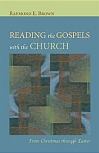 Reading the Gospels with the Church (Paperback)