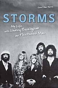 Storms: My Life with Lindsey Buckingham and Fleetwood Mac (Paperback)