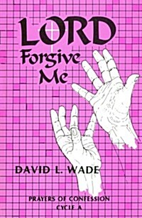Lord Forgive Me (Paperback)