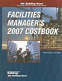 Facilities Managers Costbook 2007 (Paperback, 13)