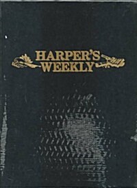 Harpers Weekly May 11,1861-Nov 2,1861 (Paperback)