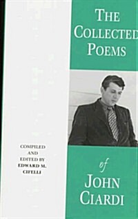 The Collected Poems of John Ciardi (Paperback)