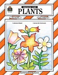 Plants Thematic Unit (Paperback)