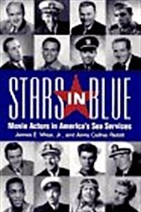 Stars in Blue: Movie Actors in Americas Sea Services (Hardcover)