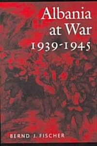 Albania at War, 1939-1945 (Paperback)