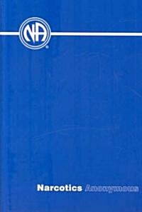 Narcotics Anonymous Basic Text 6th Edition Hardcover (Hardcover, 6)