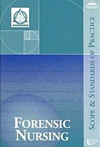 Forensic Nursing: Scope & Standards of Practice (Paperback, Revised)