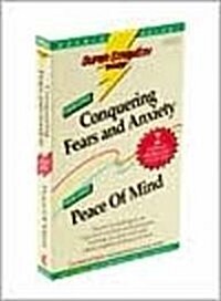 Conquering Fears & Anxiety + Peace of Mind (Audio Cassette)