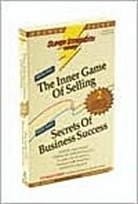Inner Game of Selling + Secrets of Business Success (Audio Cassette)