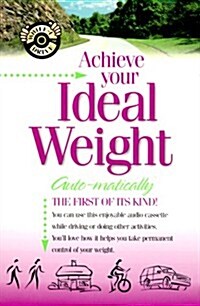 Achieve Your Ideal Weight... Auto-matically (Audio Cassette)