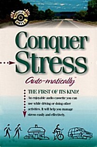 Conquer Stress... Auto-matically (Audio Cassette)