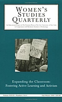 Womens Studies Quarterly (99: 3-4): Fostering Active Learning and Activism (Paperback)