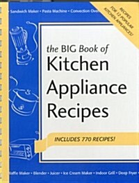Big Book of Kitchen Appliance Recipes (Spiral)