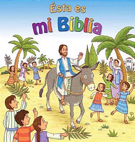 Esta Es Mi Biblia = This Is My Bible (Board Books)