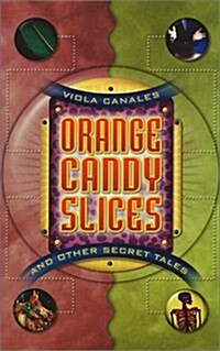 Orange Candy Slices: And Other Secret Tales (Paperback)