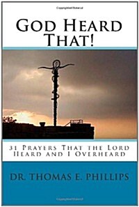 God Heard That! (Paperback)