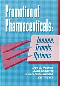 Promotion of Pharmaceuticals (Paperback)