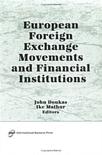 European Foreign Exchange Movements and Financial Institutions (Hardcover)