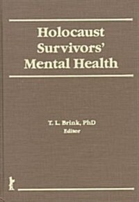 Holocaust Survivors Mental Health (Hardcover)