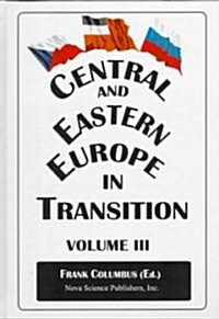 Central and Eastern Europe in Transitionv. 3 (Paperback, UK)