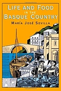 Life and Food in the Basque Country (Hardcover)