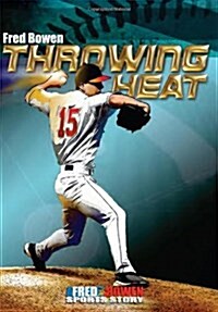 Throwing Heat (Hardcover)