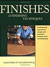 Finishes & Finishing Techniques: Professional Secrets for Simple & Beautiful Finish (Paperback)