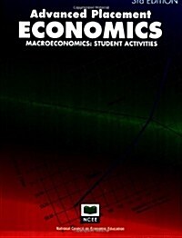 Advanced Placement Economics: Macroeconomics: Student Activities (3rd, Paperback)