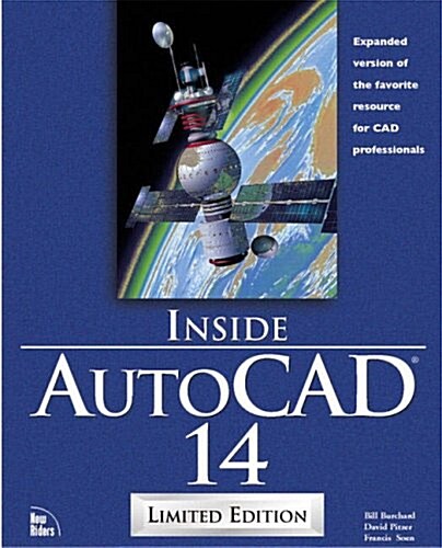 Inside AutoCAD 14 Limited Edition [With Contains Advanced Content & Electronic Resources..] (Hardcover, Limited)