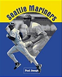 Seattle Mariners (Library Binding)