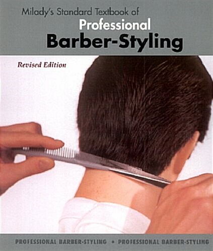 Miladys Standard Textbook of Professional Barber-Styling (3rd, Hardcover)