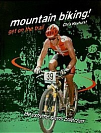 Mountain Biking! Get on the Trail (Paperback)