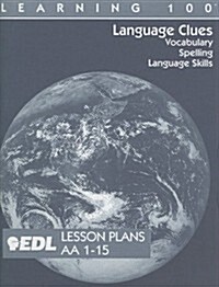 Language Clues Lesson Plans, AA 1-15: Vocabulary, Spelling, Language Skills (Paperback)