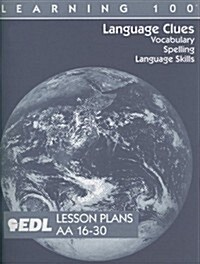 Language Clues Lesson Plans, AA 16-30: Vocabulary, Spelling, Language Skills (Paperback)