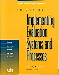 Implementing Evaluation Systems and Processes: In Action (Paperback)