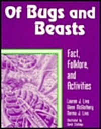 Of Bugs and Beasts: Fact, Folklore, and Activities (Paperback)