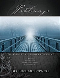 Pathways to Spiritual Understanding (Paperback)