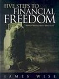 5 Steps to Financial Freedom: Money Management Made Easy (Paperback)