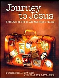 Journey to Jesus: Looking for God in All the Right Places (Paperback)