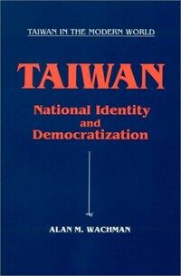 Taiwan : national identity and democratization