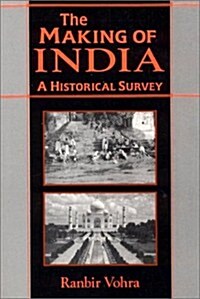 The Making of India: A Historical Survey (Paperback)
