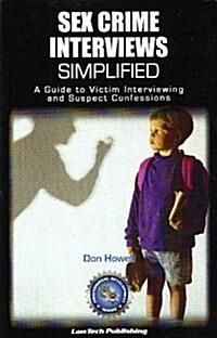 Sex Crimes Interviews Simplified (Paperback)